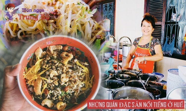Địa chỉ các quán ăn đặc sản nổi tiếng nhất ở Huế