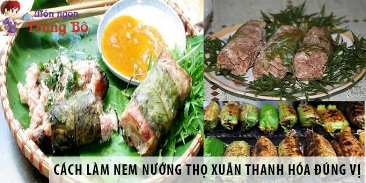 Cách làm nem nướng Thọ Xuân Thanh Hóa đúng vị