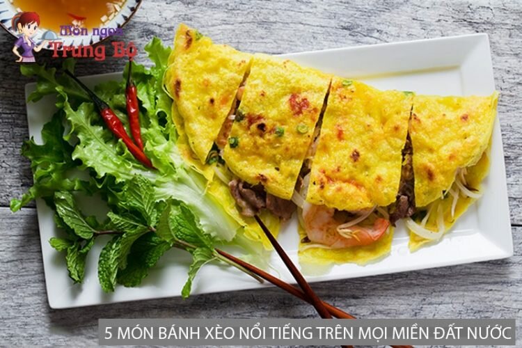 Khám phá 5 món bánh xèo nổi tiếng trên mọi miền đất nước