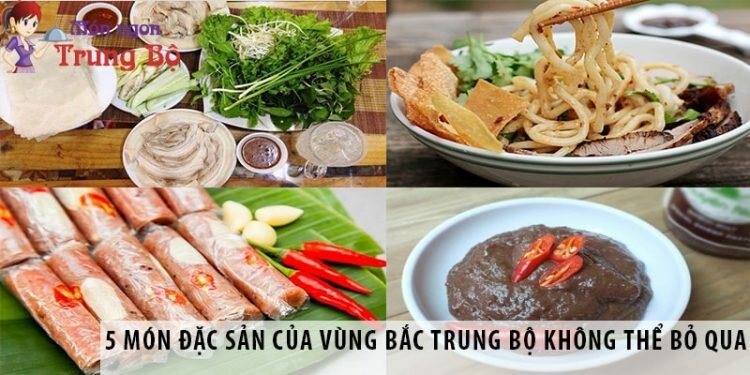 5 món đặc sản của vùng Bắc Trung Bộ không thể bỏ qua