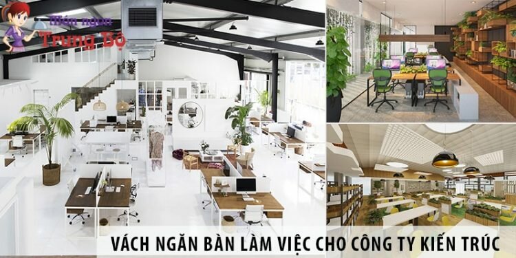 Mua vách ngăn bàn làm việc cho văn phòng công ty Kiến trúc