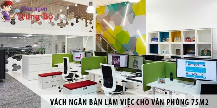 Mua vách ngăn bàn làm việc cho văn phòng diện tích 75m2