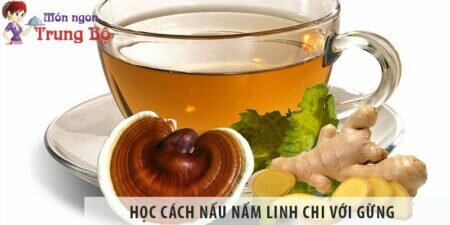 Học cách nấu nấm linh chi với gừng, nên nấu bằng nồi gì?