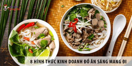 8 hình thức kinh doanh đồ ăn sáng mang đi phổ biến hiện nay