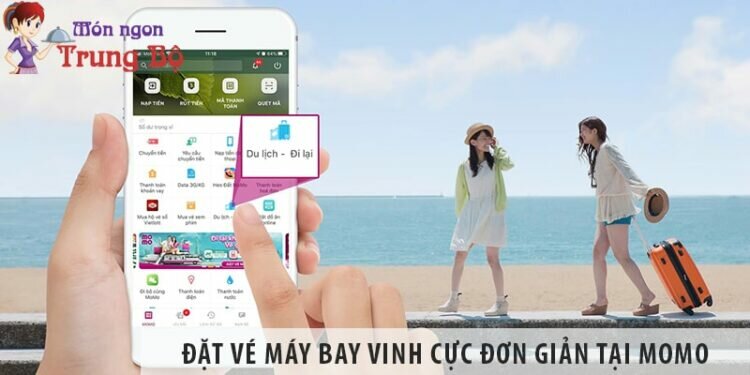 Kinh nghiệm đặt vé máy bay Vinh siêu tiết kiệm và cực đơn giản tại MoMo Kinh nghiệm đặt vé máy bay Vinh siêu tiết kiệm và cực đơn giản tại MoMo