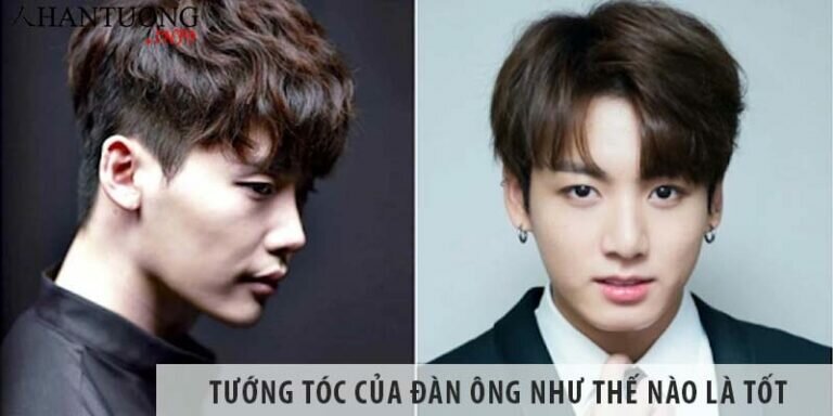 Tướng tóc của đàn ông như thế nào là tốt?